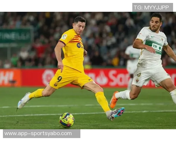 西甲第22轮精彩对决埃尔切迎战巴萨皇马主场对阵巴列卡诺